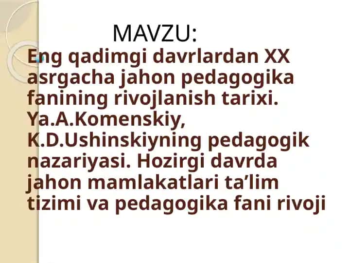 Eng qadimgi davrlardan XX asr gacha jahon pedagogika fanining rivojlanishi
