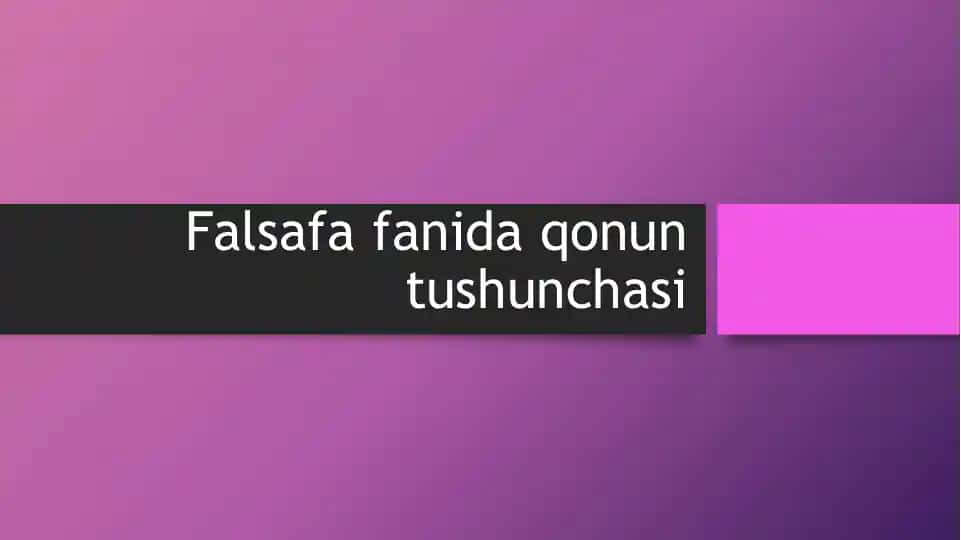 Falsafa fanida qonun tushunchasi