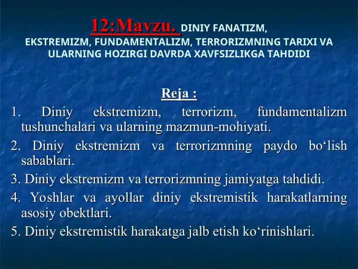 Diniy fanatizm, ekstremizm, fundamentalizm, terrorizmning tarixi va ularning hozirgi davrda xavfsizlikga tahdidi