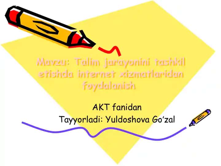 Ta'lim jarayonini tashkil etishda internet xizmatlaridan foydalanish