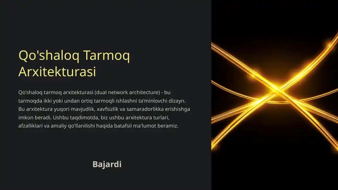 Qo'shaloq Tarmoq Arxitekturasi