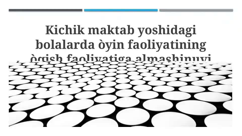 Kichik maktab yoshidagi bolalarda o‘yin faoliyatining o‘qish faoliyatiga almashinuvi