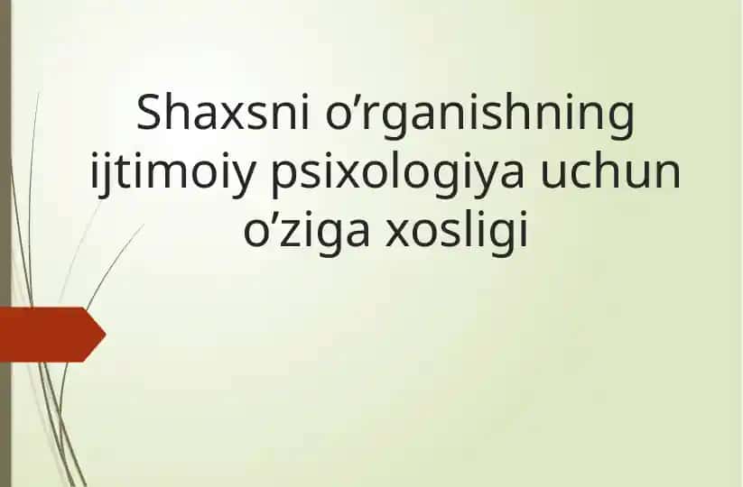 Shaxsnio’rganishning ijtimoiy-psixologiyau chunozigaxosligi