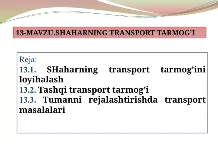 SHAHARNING TRANSPORT TARMOG’I