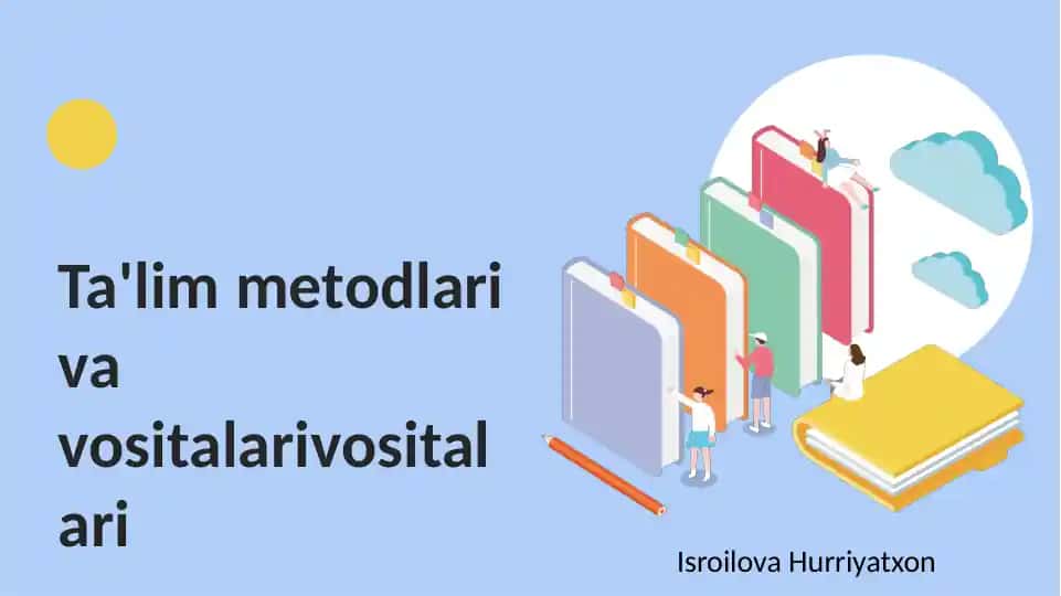 Ta'lim Metodlari va Vositalari