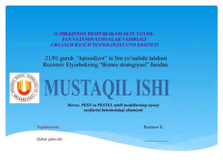 PEST va PESTEL tahlil modellarning siyosiy xavflarini baholashdagiahamiyati