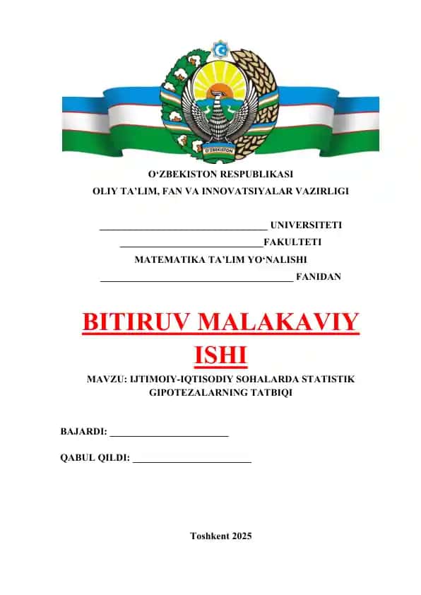 IJTIMOIY-IQTISODIY SOHALARDA STATISTIK GIPOTEZALARNING TATBIQI