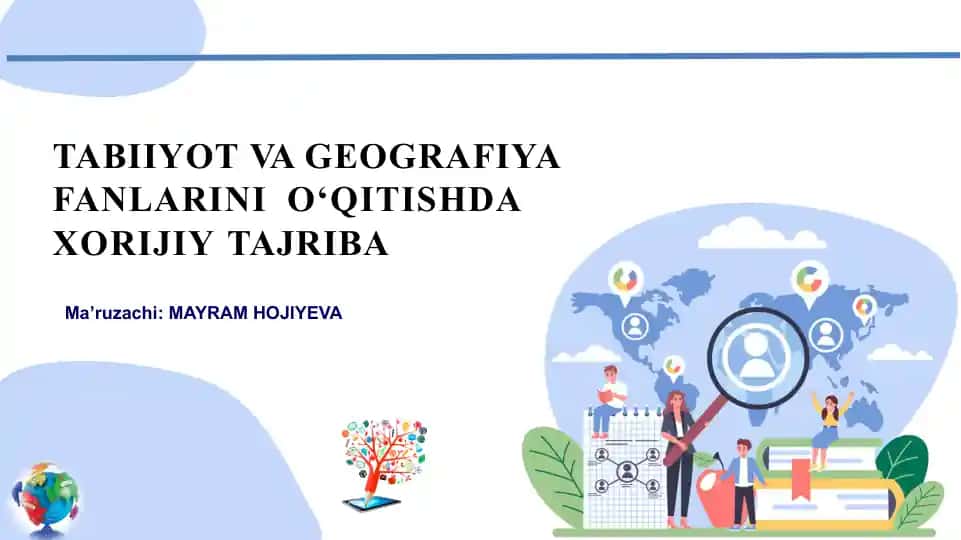 TABIIYOT VA GEOGRAFIYA FANLARINI O‘QITISHDA XORIJIY TAJRIBA