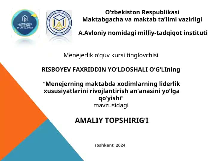 “Menejerning maktabda xodimlarning liderlik xususiyatlarini rivojlantirish an’anasini yo‘lga qo‘yishi”
