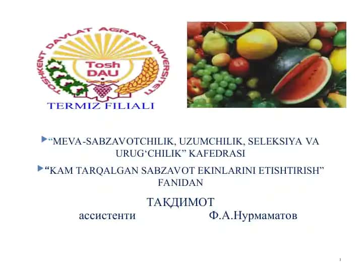 "Kam tarqalgan sabzavot ekinlarini etishtirish"