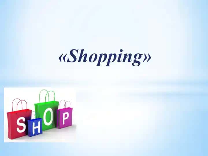 Shopping