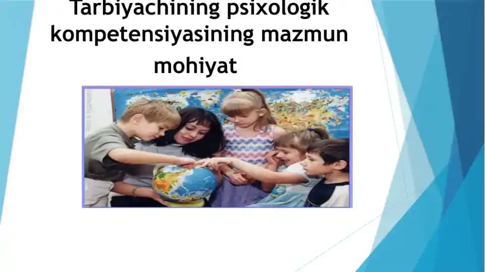Tarbiyachining psixologik kompetensiyasining mazmun mohiyati