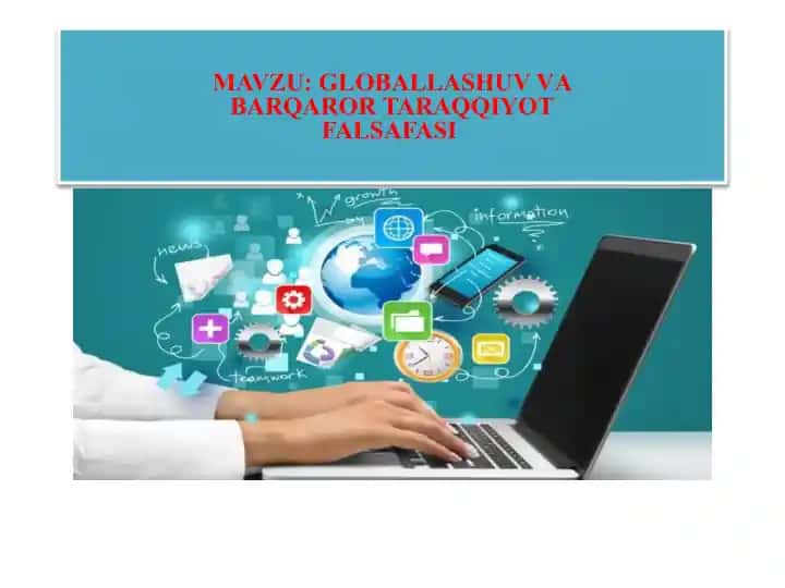 GLОBАLLАSHUV VАBARQAROR TARAQQIYOTFALSAFASI