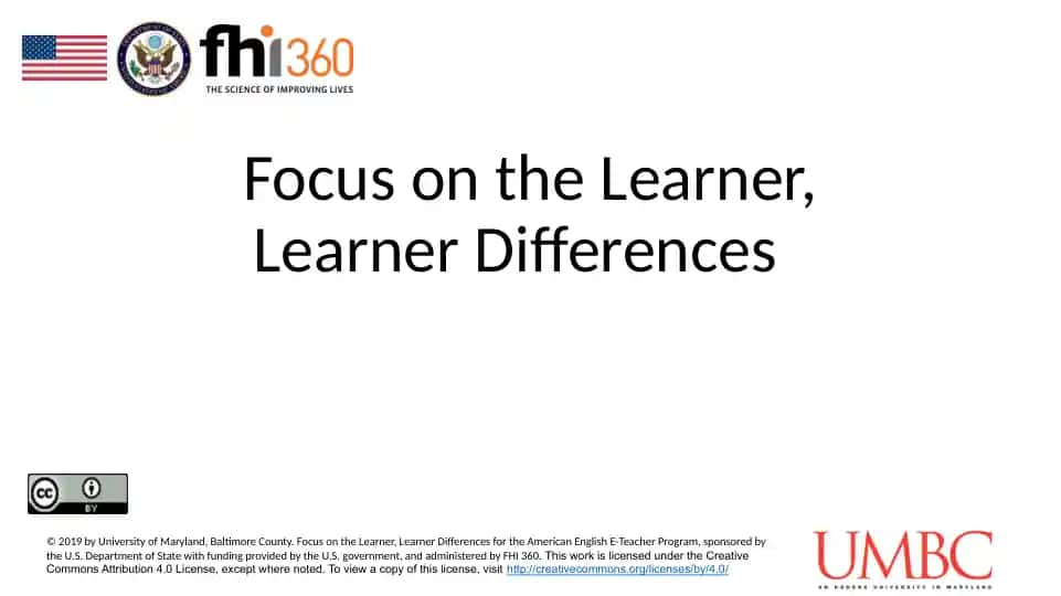 Focus on the Learner, Learner Differences