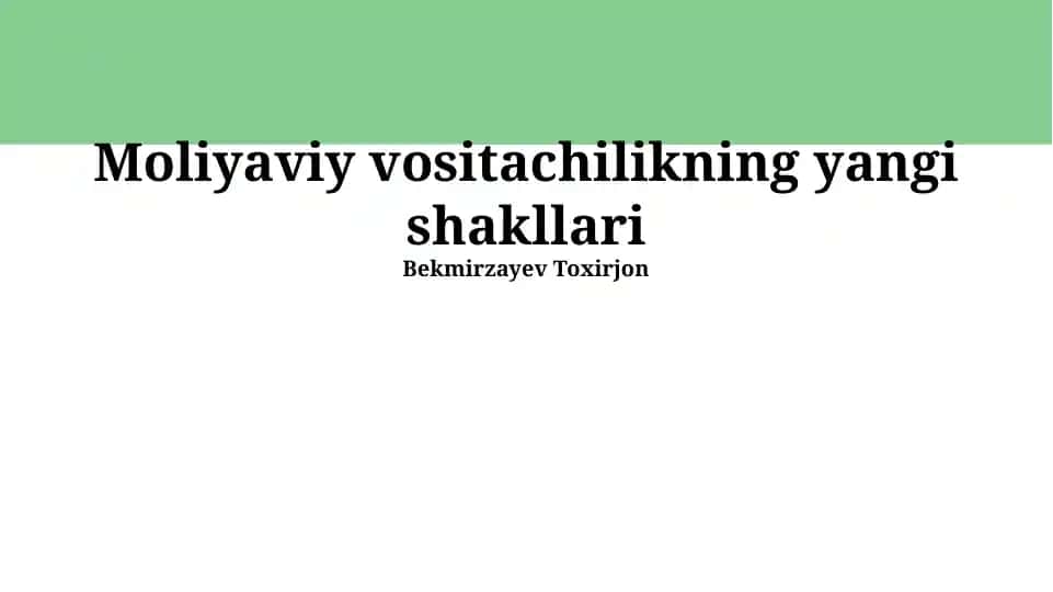 Moliyaviy vositachilikning yangi shakllari