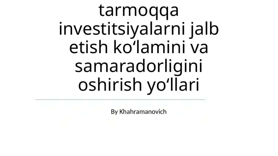 Investitsiyalardan foydalanish samaradorligi