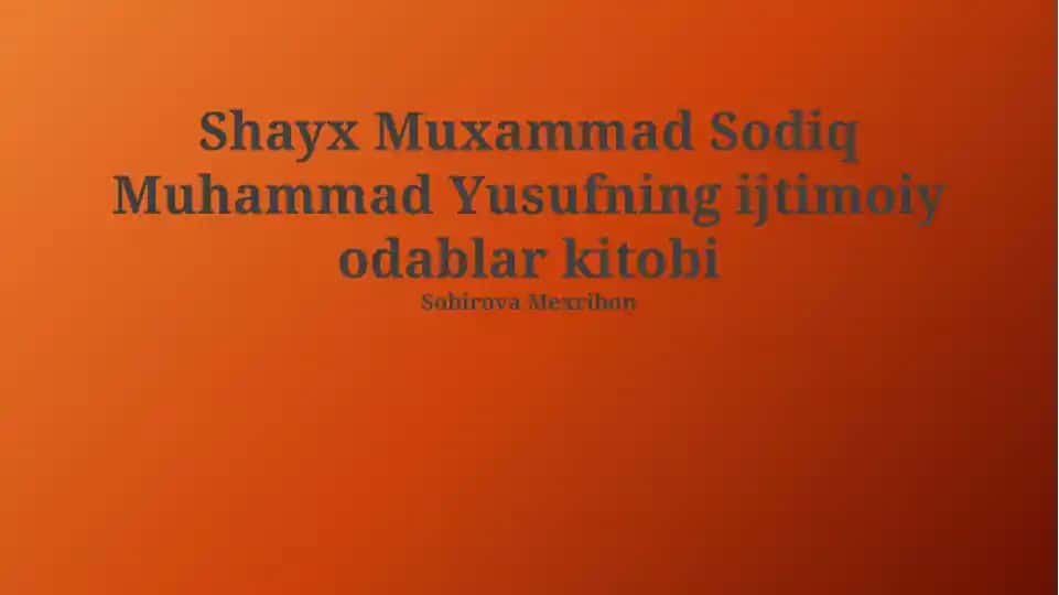 Shayx Muxammad Sodiq Muhammad Yusufning ijtimoiy odablar kitobi