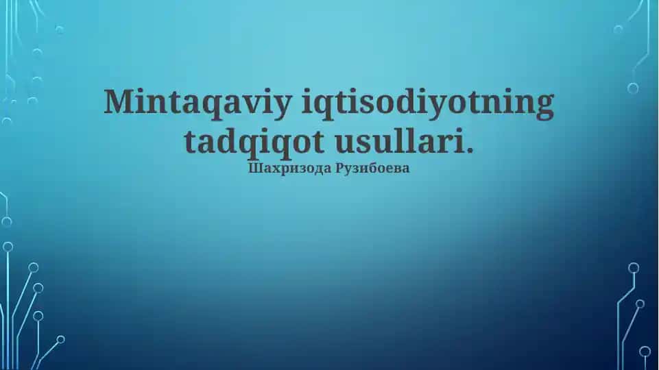 Mintaqaviy iqtisodiyotning tadqiqot usullari