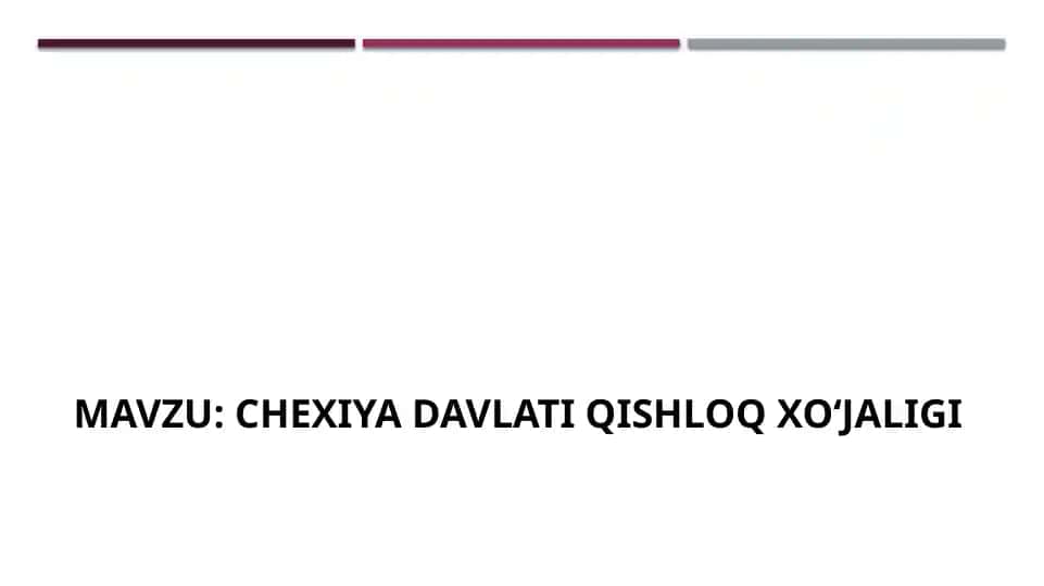 CHEXIYA DAVLATI Qishloq xoʻjaligi