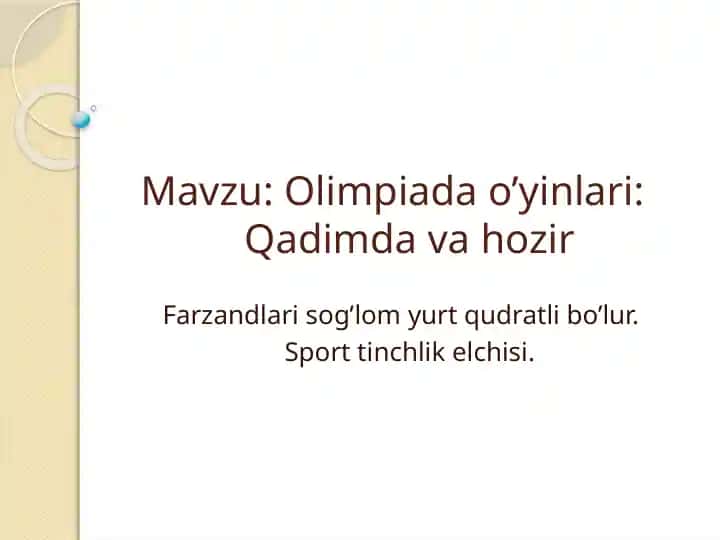 Olimpiada o’yinlari: Qadimda va hozir