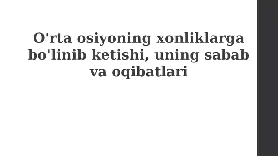 Markaziy Osiyoning xonliklarga bo'linishi: Tarixiy jarayon