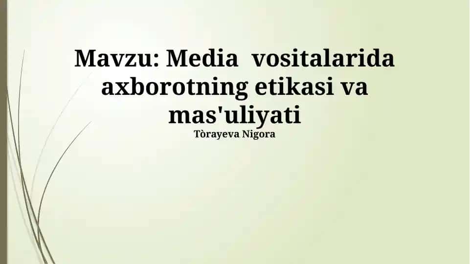 Media vositalarida axborotning etikasi va mas'uliyati
