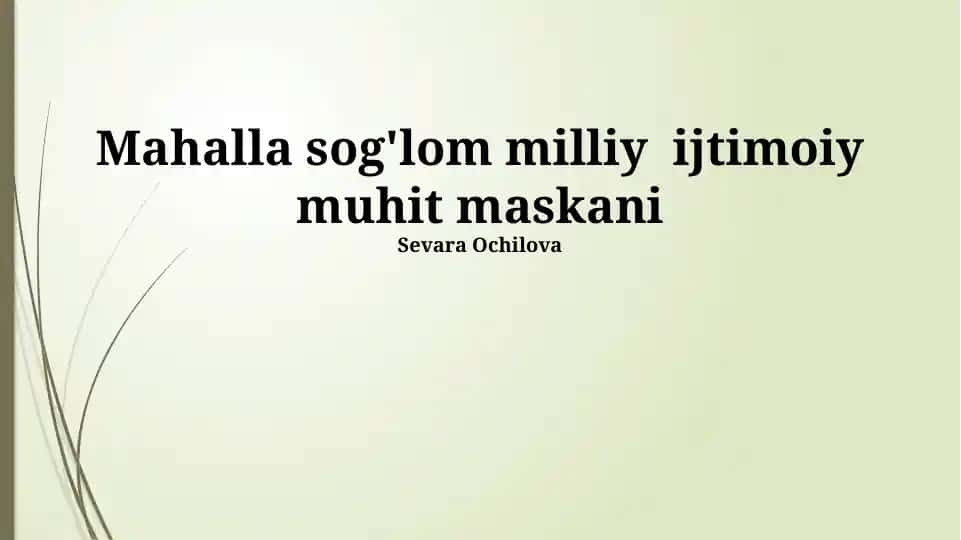 Mahalla: Sogʻlom Millatning Ijtimoiy-Madaniy Muhiti