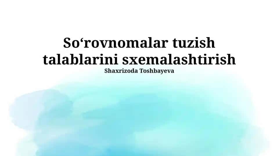 Savolnomalar tuzish talablarini sxemalashtirish