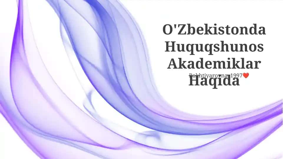 O'Zbekistonda Huquqshunos Akademiklar Haqida