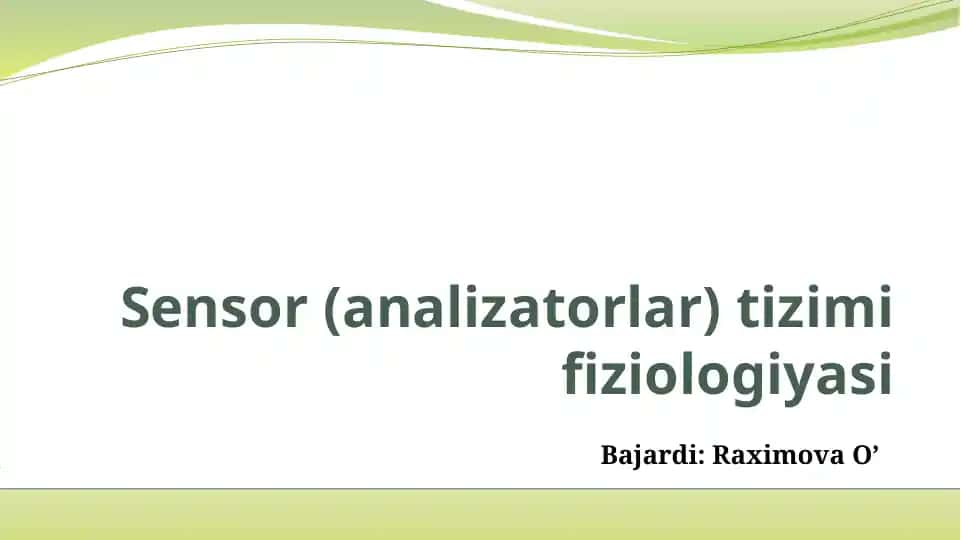 Sensor (analizatorlar)tizimifiziologiyasi