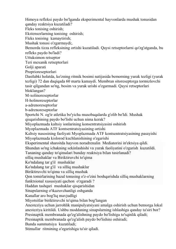 Himoya refleksi va tizza refleksi paydo bo'lganda eksperimental hayvonlarda mushak tonusidan qanday reaktsiya kuzatiladi?