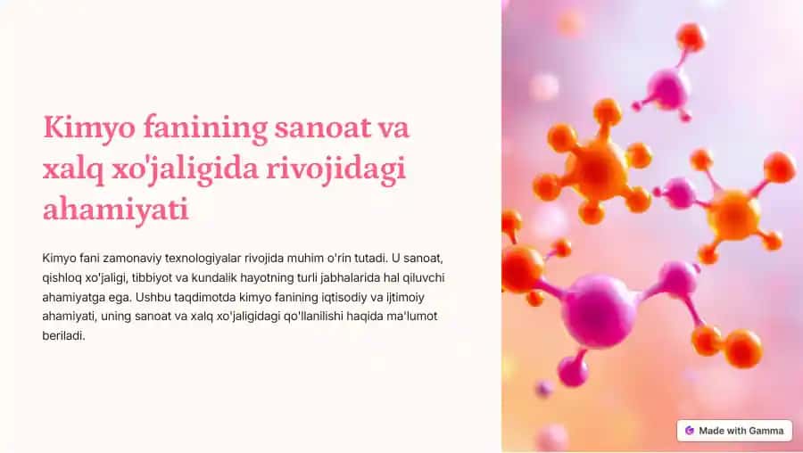 Kimyo fanining sanoat va xalq xo'jaligida rivojidagi ahamiyati