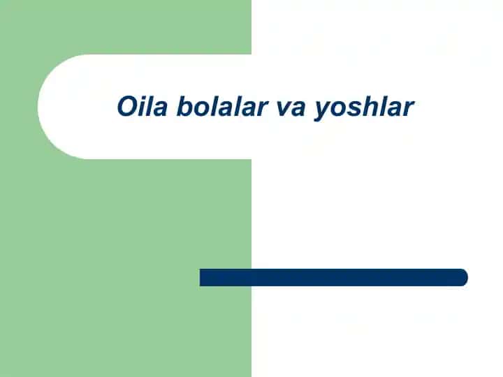 Oila bolalar va yoshlar