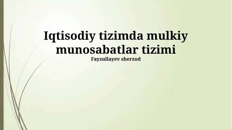 Iqtisodiy tizimda mulkiy munosabatlar tizimi