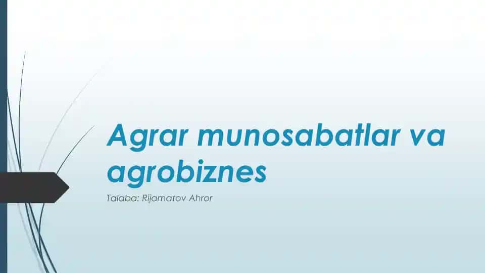 Agrar munosabatlar va agrobiznes