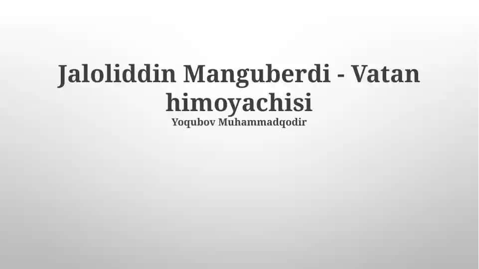 Jaloliddin Manguberdi - Vatan himoyachisi
