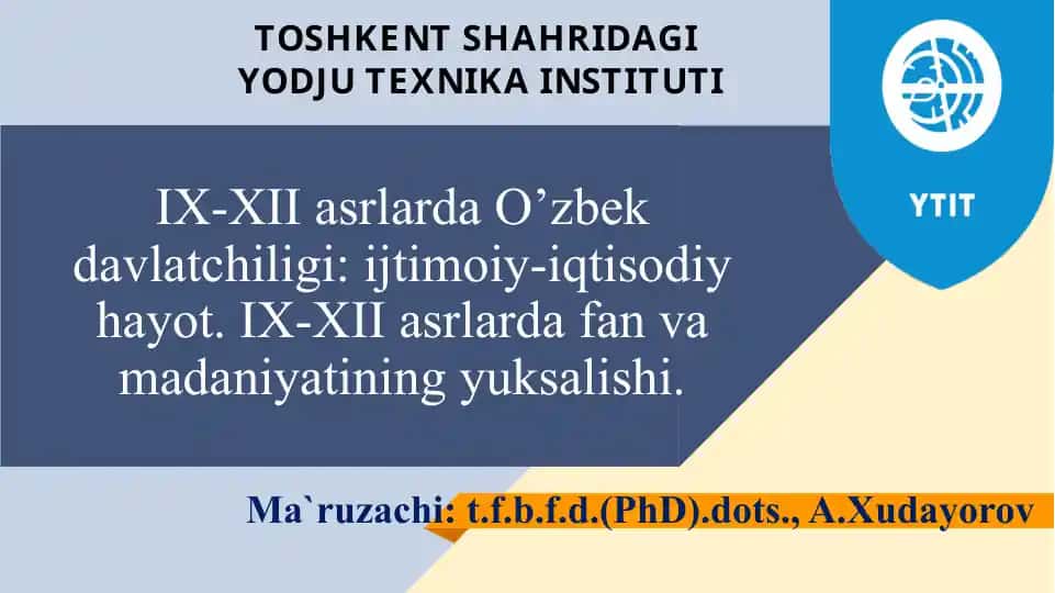 IX-XII asrlarda O’zbek davlatchiligi: ijtimoiy-iqtisodiy hayot