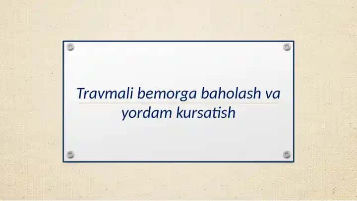 Travmali bemorga baholash va yordam kursatish