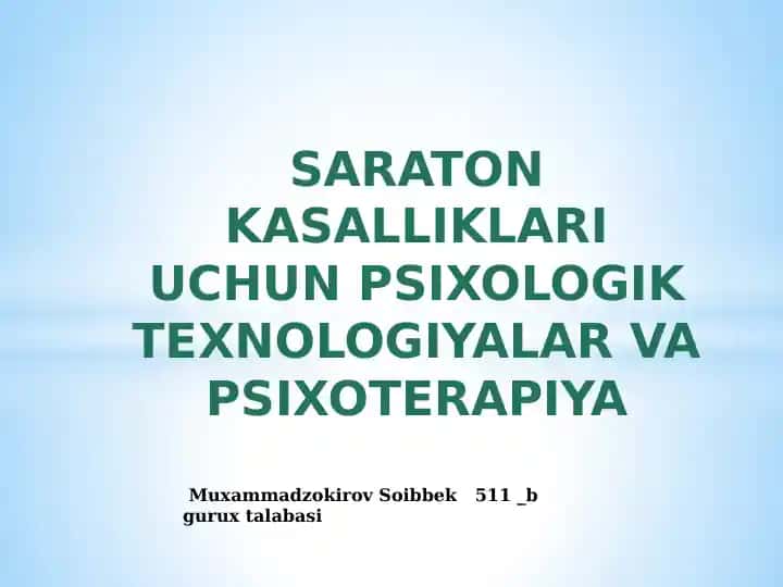 SARATON KASALLIKLARI UCHUN PSIXOLOGIK TEXNOLOGIYALAR VA PSIXOTERAPIYA