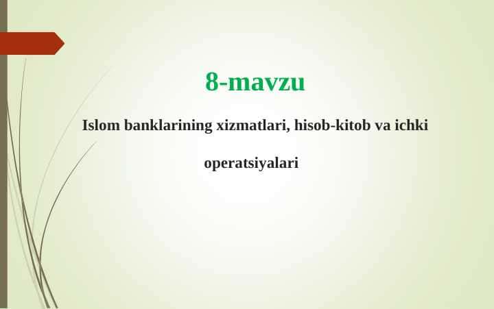 Islom banklarining xizmatlari, hisob-kitob va ichki operatsiyalari