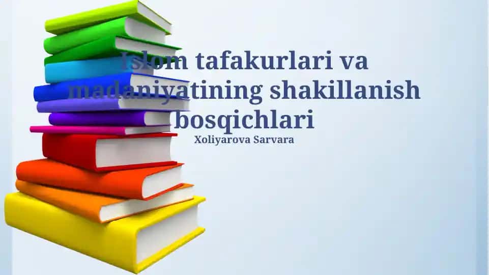 Islom tafakurlari va madaniyatining shakillanish bosqichlari
