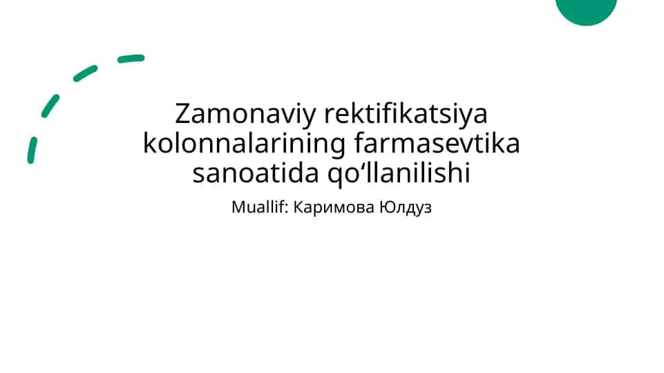 Zamonaviy rektifikatsiya kolonnalarining farmasevtika sanoatida qo‘llanilishi