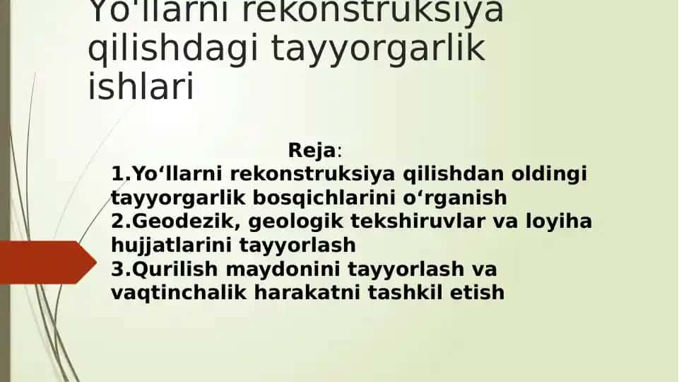 Yo'lni rekonstruksiya qilishdagi tayyorgarlik ishlari