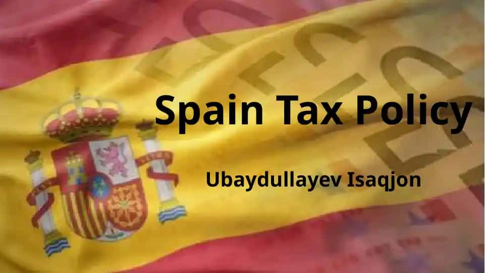 Spain’s Tax Policy