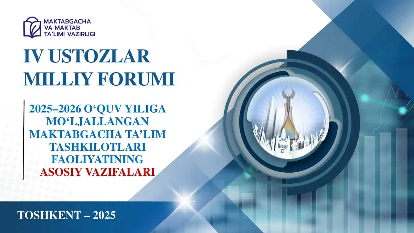 2025–2026 O‘QUV YILIGA MO‘LJALLANGAN MAKTABGACHA TA’LIM TASHKILOTLARI FAOLIYATINING ASOSIY VAZIFALARI