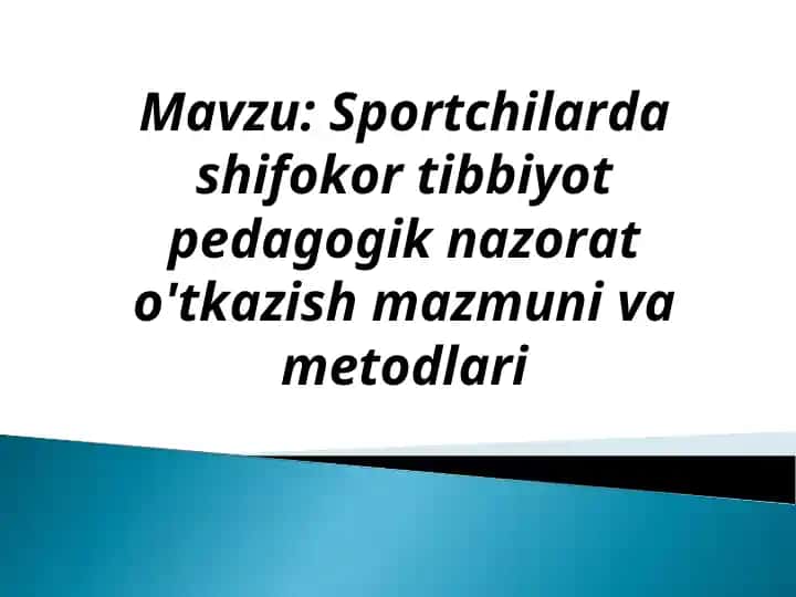 Sportchilarda shifokor tibbiyot pedagogik nazorat