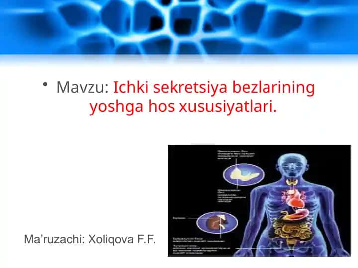 Ichkisekretsiyabezlarining yoshga hos xususiyatlari