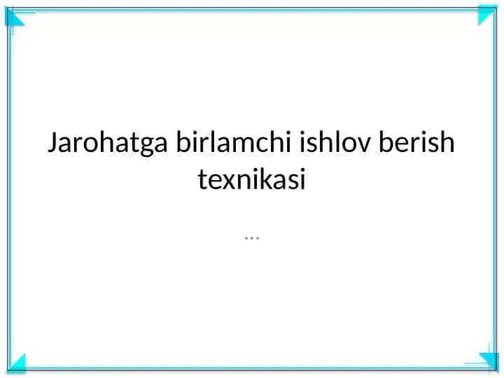 Jarohatga birlamchi ishlov berish texnikasi