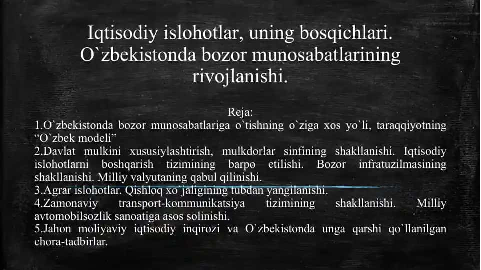 Iqtisodiy islohotlar, uning bosqichlari.O`zbekistonda bozor munosabatlarining rivojlanishi.