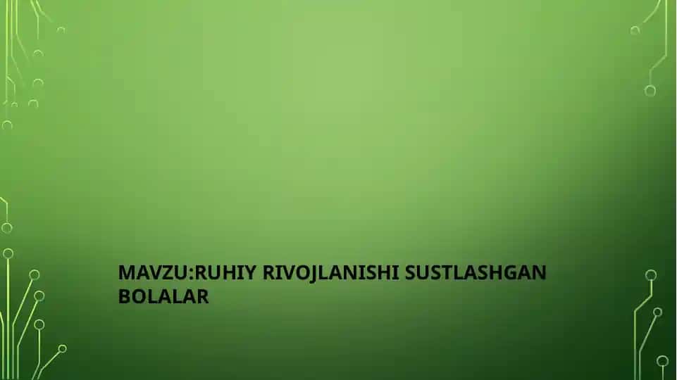 Ruhiy rivojlanishi sustlashgan bolalar